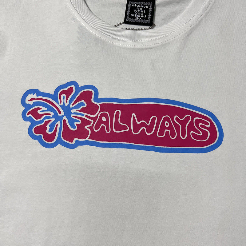 Always Do What You Should Do T Shirts Loose Short Sleeves