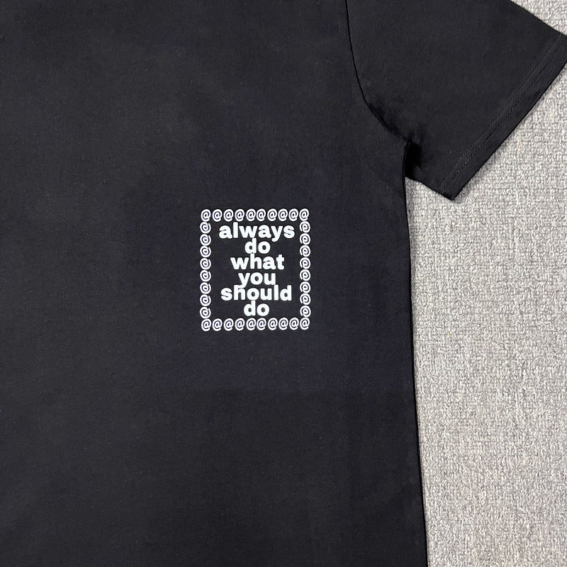 Always Do What You Should Do T Shirts Loose Short Sleeves