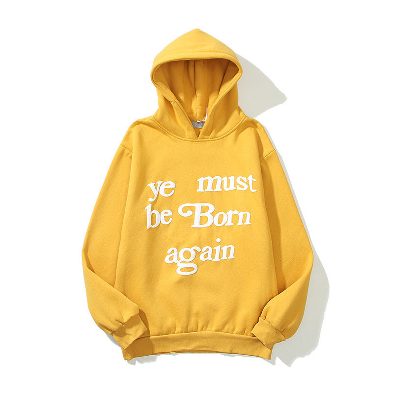 You Must Be Born Again Hoodie Letter Puff Print Brushed Hoody