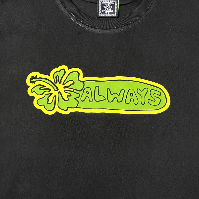 Always Do What You Should Do T Shirts Loose Short Sleeves